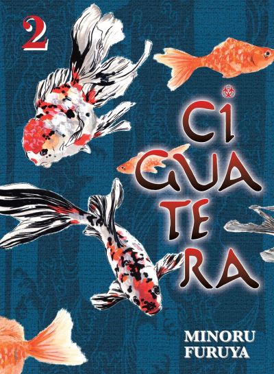 Cover for Minoru Furuya · Ciguatera, volume 2 (Paperback Book) (2022)