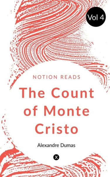 Cover for Alexandre Dumas · COUNT of MONTE CRISTO (Vol 4) (Bog) (2019)