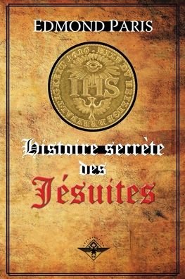 Cover for Edmond Paris · Histoire secrete des Jesuites (Pocketbok) (2020)