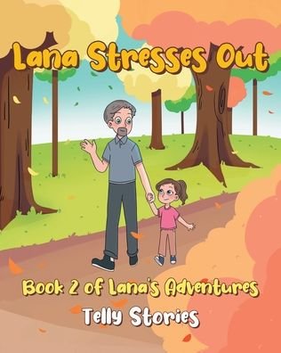 Cover for Telly Stories · Lana Stresses Out: Book 2 of Lana's Adventures (Paperback Book) (2021)