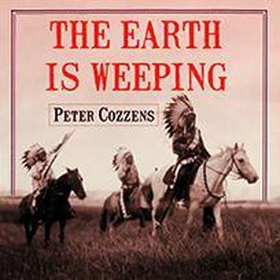 Cover for Peter Cozzens · The Earth is Weeping (CD) (2016)