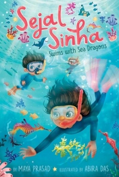 Sejal Sinha Swims with Sea Dragons - Maya Prasad - Books - Simon & Schuster Children's Publishing - 9781665911801 - October 10, 2023