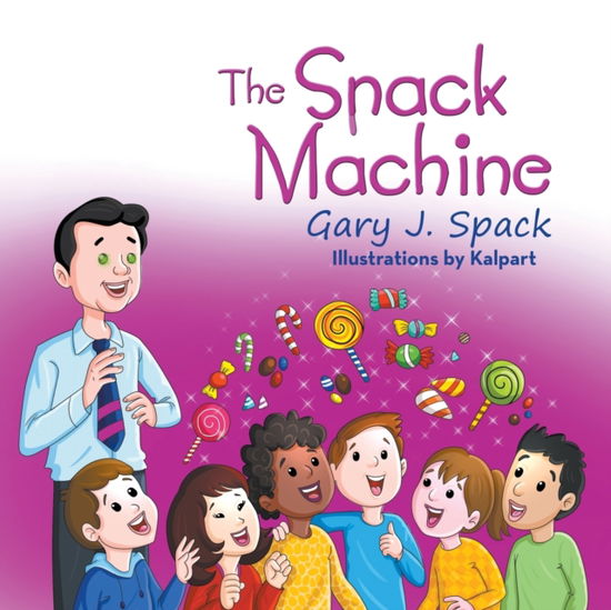 Cover for Gary J Spack · The Snack Machine (Paperback Book) (2017)