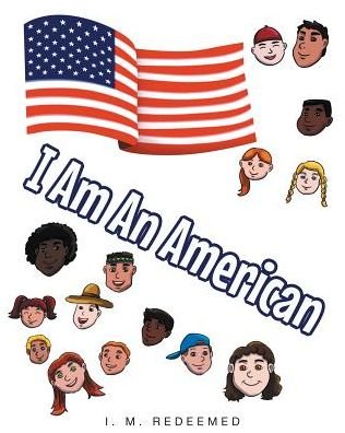 Cover for I M Redeemed · I Am an American (Paperback Bog) (2016)