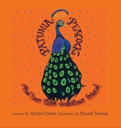 Cover for Richard Evans · Patunia Peacock and Her Flair Weather Friend (Inbunden Bok) (2021)