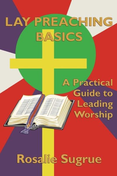 Cover for Rosalie Sugrue · Lay Preaching Basics (Paperback Book) (2018)