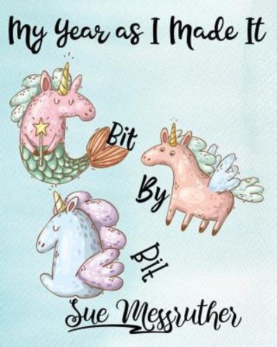 Cover for Sue Messruther · Bit By Bit (Pocketbok) (2018)