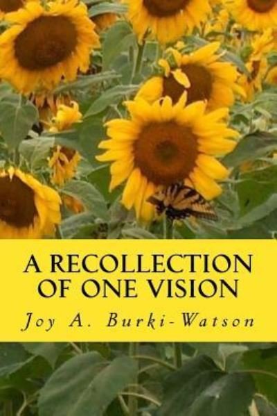 Cover for Joy a Burki-Watson · A Recollection of One Vision (Paperback Bog) (2018)