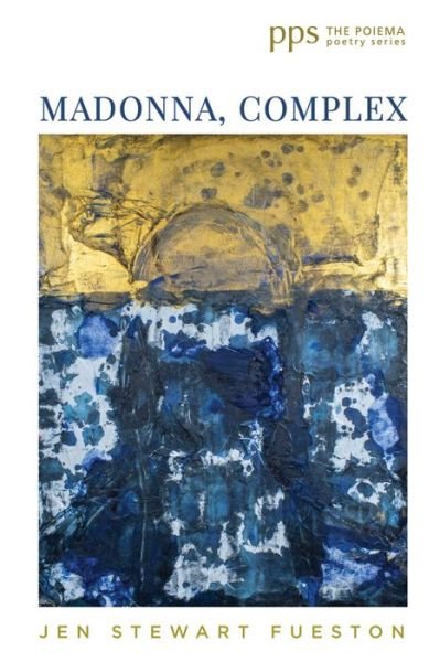 Jen Stewart Fueston · Madonna, Complex - Poiema Poetry (Pocketbok) (2020)