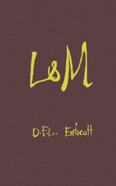 Cover for Daniel F L Endicott · L&amp;m (Paperback Book) (2019)