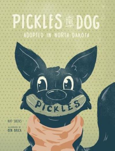 Cover for Kat Socks · Pickles the Dog (Hardcover Book) (2018)