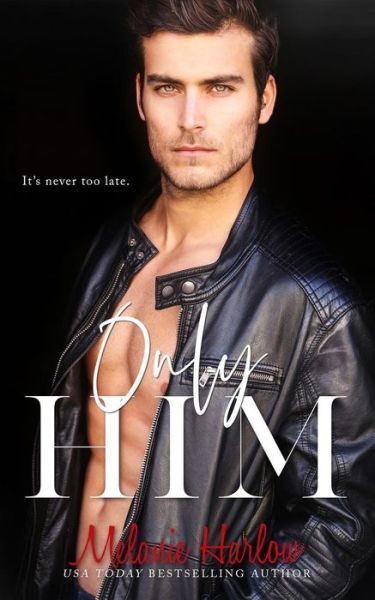 Cover for Melanie Harlow · Only Him (Paperback Bog) (2018)