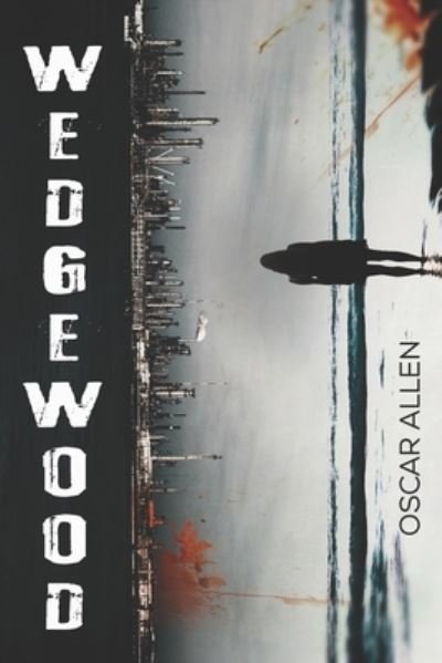 Cover for Oscar Allen · Wedgewood (Paperback Book) (2020)