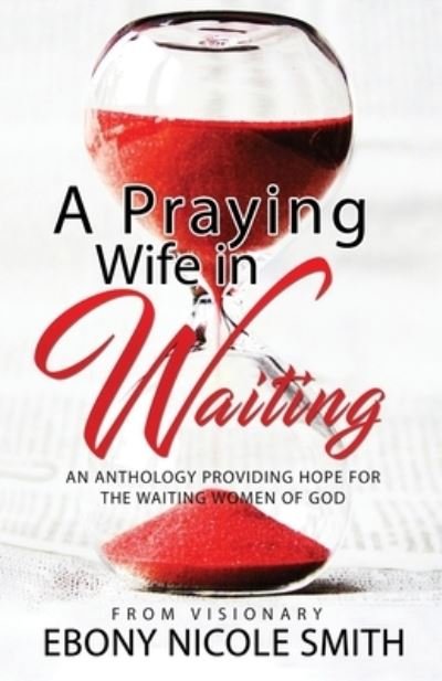 Cover for Veigh Floyd · A Praying Wife in Waiting: Seeks to Heal, to Love, to Be Loved (Pocketbok) (2020)