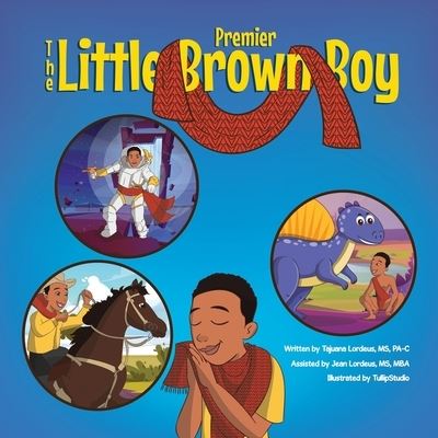 Cover for Tajuana Lordeus · The Little Brown Boy - Premier - The Little Brown Boy (Paperback Book) (2021)