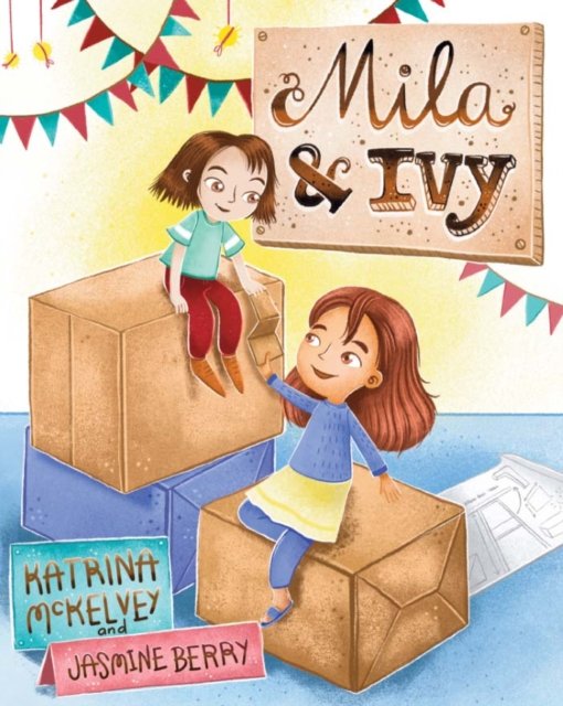 Mila & Ivy - Katrina Mckelvey - Bücher - Wombat Books - 9781761110801 - 1. März 2022