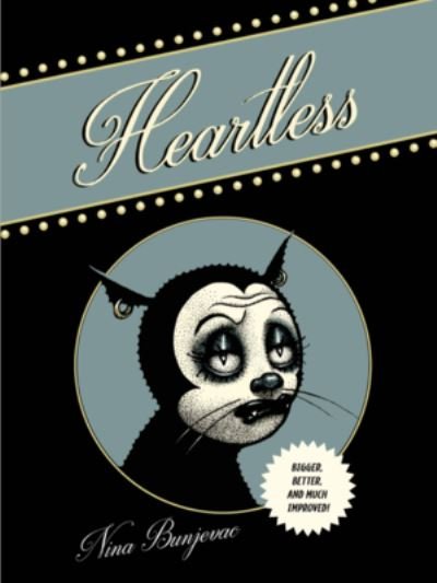 Heartless - Nina Bunjevac - Libros - Conundrum Press - 9781772620801 - 30 de marzo de 2023