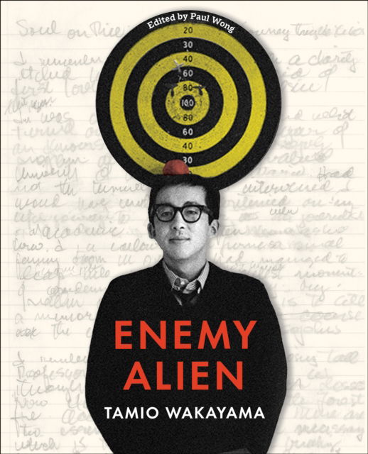 Cover for Paul Wong · Enemy Alien: Tamio Wakayama - Vancouver Art Gallery (Hardcover Book) (2025)