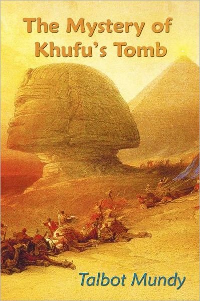 Cover for Talbot Mundy · The Mystery of Khufu's Tomb (Paperback Book) (2012)