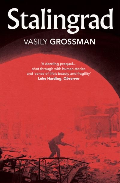 Stalingrad - Vasily Grossman - Books - Vintage Publishing - 9781784878801 - November 2, 2023