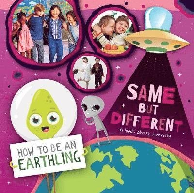 Cover for Kirsty Holmes · Same but Different (A Book About Diversity) - How to Be an Earthling (Gebundenes Buch) (2020)