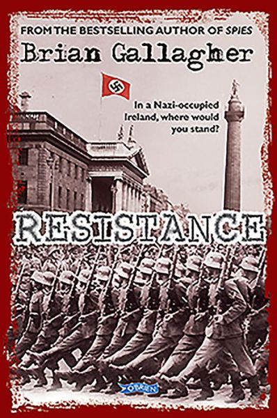 Cover for Brian Gallagher · Resistance: In a Nazi-Occupied Ireland, Where Would You Stand? (Paperback Book) (2019)