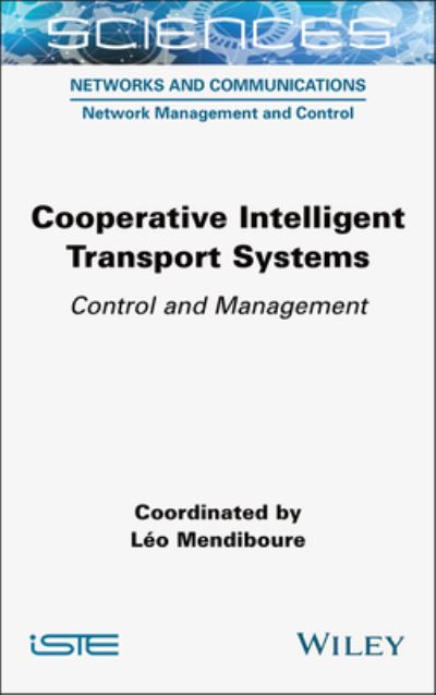 Cover for Cooperative Intelligent Transport Systems: Control and Management - ISTE Consignment (Gebundenes Buch) (2025)