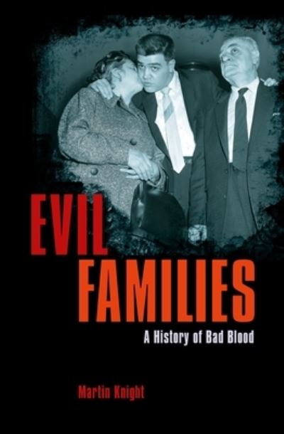 Cover for Martin Knight · Evil Families (Paperback Book) (2020)