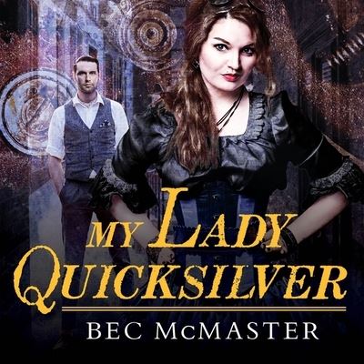 My Lady Quicksilver - Bec Mcmaster - Musik - Tantor Audio - 9781799997801 - 22 december 2015