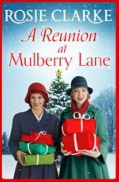 Cover for Rosie Clarke · A Reunion at Mulberry Lane: A heartwarming saga from bestseller Rosie Clarke - The Mulberry Lane Series (Paperback Book) [Large type / large print edition] (2020)