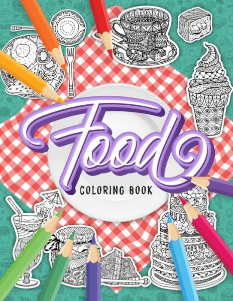 Cover for Loridae Coloring · FOOD Coloring Book (Taschenbuch) (2021)