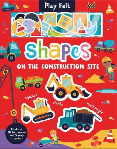 Cover for Kit Elliot · Shapes On The Construction Site - Play Felt Educational (Board book) (2022)