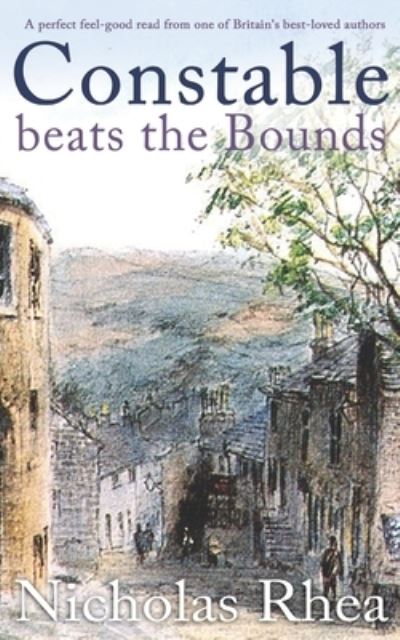 Cover for Nicholas Rhea · CONSTABLE BEATS THE BOUNDS a perfect feel-good read from one of Britain's best-loved authors (Paperback Book) (2022)