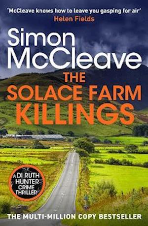 The Solace Farm Killings: The bestselling Welsh crime detective series - DI Ruth Hunter - Simon McCleave - Books - Canelo - 9781835981801 - August 28, 2025
