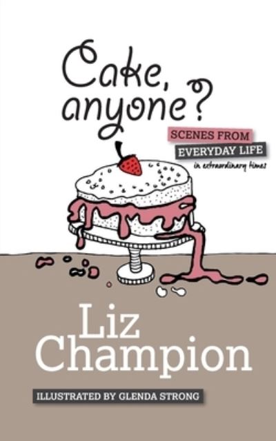 Cover for Liz Champion · Cake, anyone? (Paperback Book) (2020)