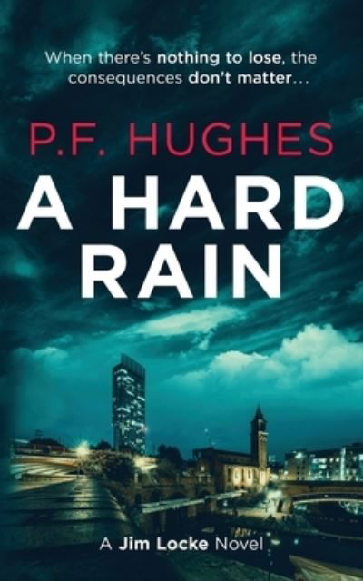 Cover for P F Hughes · A Hard Rain (Paperback Book) (2021)