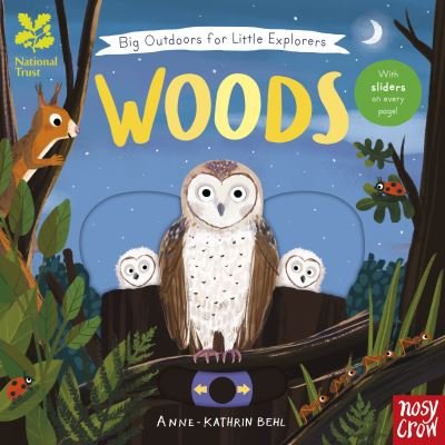 Cover for Behl, Anne-kathrin (I · National Trust: Big Outdoors for Little Explorers: Woods - National Trust: Big Outdoors for Little Explorers (Board book) (2022)