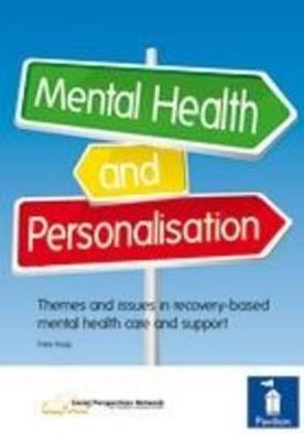 Cover for Daisy Bogg · Mental Health and Personalisation: Themes and Issues in Recovery-Based Mental Health Care and Support (Paperback Book) (2010)