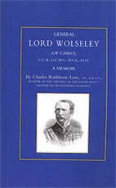 Cover for Charles Rathbone Low · General Lord Wolseley (of Cairo): A Memoir (Paperback Book) [New ed of 1883 Revised edition] (2002)