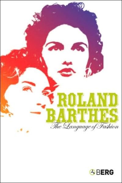Cover for Roland Barthes · The Language of Fashion (Pocketbok) (2006)