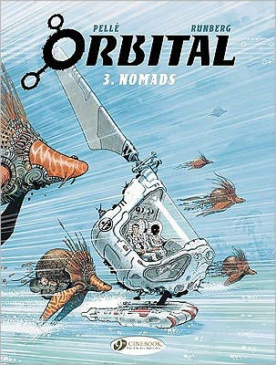 Orbital 3 - Nomads - Sylvain Runberg - Bøker - Cinebook Ltd - 9781849180801 - 5. mai 2011