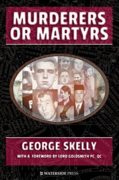 Cover for George Skelly · Murderers or Martyrs (Taschenbuch) (2012)