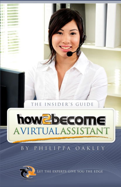 Cover for Philippa Oakley · How to Become a Virtual Assistant - How2Become (Paperback Book) (2012)