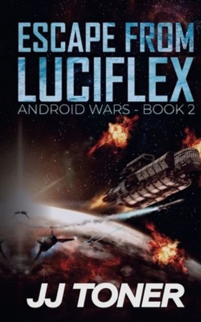 Cover for Jj Toner · Escape from Luciflex (Paperback Book) (2021)