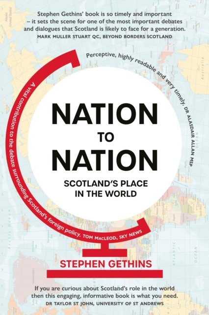 Cover for Stephen Gethins · Nation to Nation: Scotland's Place in the World [Revised Edition] (Paperback Book) (2022)