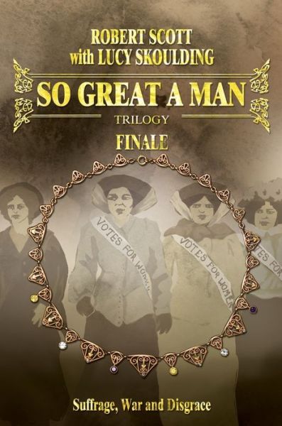 Cover for Robert Scott · So Great A Man Finale (Hardcover Book) (2019)