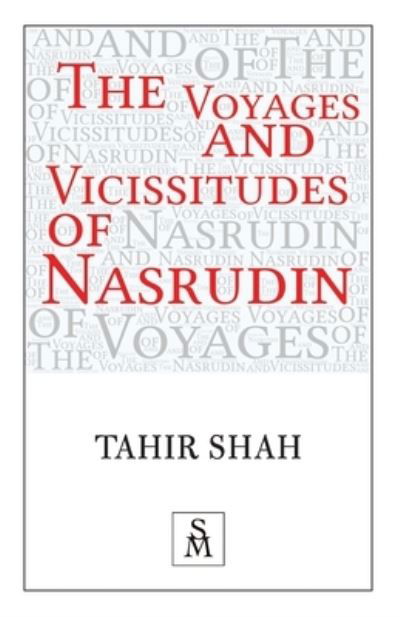 Cover for Tahir Shah · The Voyages and Vicissitudes of Nasrudin (Paperback Bog) (2021)