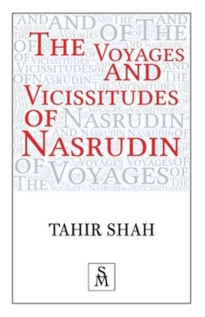 Cover for Tahir Shah · The Voyages and Vicissitudes of Nasrudin (Paperback Book) (2021)