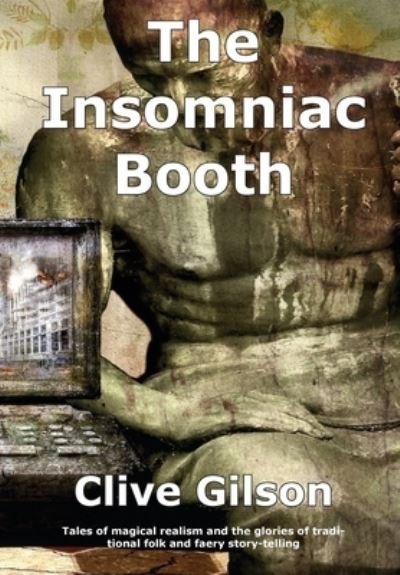 Cover for Clive Gilson · The Insomniac Booth (Hardcover bog) (2020)