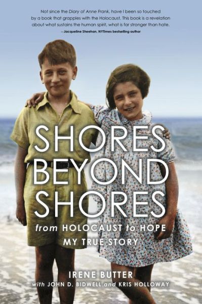 Cover for Irene Butter · Shores Beyond Shores: from Holocaust to Hope My True Story (Paperback Book) [New edition] (2019)